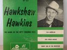 Hawkshaw Hawkins The Hawk Of The West Virginia Hills 4 Song EP Hard PS HonkyTonk