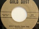 N Soul THE SHAMETTS Don't Waste Your Time/Still Love Me Tomorrow GOLD DUST Hear