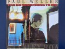 Paul Weller: You do something to me, original 7