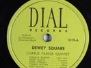 Jazz 78 CHARLIE PARKER QUINTET Dewey Square DIAL 1019 V+ HEAR 886