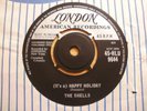 The Shells  (It`s A) Happy Holiday  1962  London  HLU 9644  Crisp.