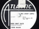 Blues 78 T-BONE WALKER Papa Ain't Salty ATLANTIC 1065 wlp HEAR 1154