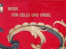 EMI - MUSIK FUR CELLO UND ORGEL BACHI / VOLLENWEIDER - BACH, HANDEL, TARTINI NM