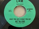 Northern Soul 45 - Mel Williams - What You See Is What You Get - L&M - mp3 HEAR