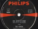 THE FORUM 45: THE RIVER IS WIDE/I FALL IN LOVE  AUSSIE  PHILIPS 333  NM/NM  1967