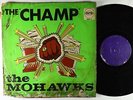 Mohawks - The Champ LP - Pama UK