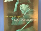 LOU DONALDSON Time is Right 1960 vinyl LP VPI CLEAN Blue Note 4025 W 63 RVG ear