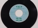 Jack Lane - KING FOOL b/w BELIEVE ME 45 rpm Record - 1961 - Yolo Records 12