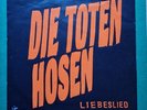 Die Toten Hosen LIEBESLIED Vinyl Single 7