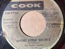 MIGHTY SPARROW Short Little Shorts 45 No More Rocking & Rolling 7