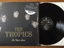 LP THE TROPICS As Time's Gone GARAGE ROCK psych