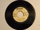 The Crystalites  Crystal records 1050. Bombshell/ Bag a Wire. VG+/VG+