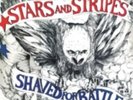 STARS & STRIPES: SHAVED FOR BATTLE (LP vinyl *BRAND NEW*.)