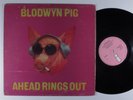 BLODWYN PIG Ahead Rings Out ISLAND LP uk gatefold p
