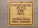 CARLA BLEY & PAUL HAINES - Escalator Over The Hill . 3x LP . 1974 JCOA FREE JAZZ
