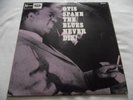 OTIS SPANN   THE BLUES NEVER DIE   ** 1965 UK 1st STATESIDE LP