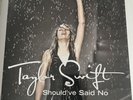TAYLOR SWIFT Should've Said No NEW 7