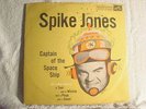 78 : RCA VICTOR Y472-SPIKE JONES-CAPTAIN OF THE SPACE SHIP-WITH SLEEVE  -E+