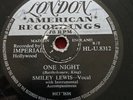 ￼Smiley Lewis 78 London HL U 8312 One Night, Ain’t Gonna Do It  VG Rare