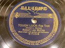 ROBERT LEE McCOY (NIGHTHAWK) /TAMPA RED-BLUEBIRD 7115-TOUGH LUCK=PREWAR BLUES 78