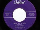 Five Keys DOO WOP 45 From Me To You / Whippety Whirl 45 CAPITOL MINT- w3647