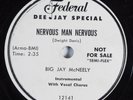 R&B 78 BIG JAY MCNEELY Nervous Man Nervous FEDERAL 12141 E- wlp HEAR 1382