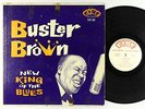 Buster Brown - New King Of The Blues LP - Fire Mono DG