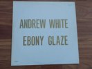 VINTAGE JAZZ VINYL Andrew White EBONY GLAZE Original Press LIVE 1976