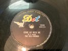 DOOWOP 78 The Dell Vikings COME GO WITH ME/ how can I find true love DOT VG+