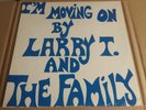Larry T. And The Family - I’m Moving On - OG 1980 Funk / Soul LP In Shrink EX