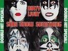 Kiss Sure Know Something / Dirty 7
