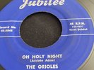 THE ORIOLES THE LORD’S PRAYER/OH HOLY NIGHT. JUBILEE 5045. RHYTHM & BLUES RARITY