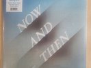 Now And Then - Limited Edition 12