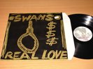 Swans LP - Real Love / 1986 UK NUMBERED PRESS in MINT