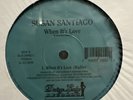 SUSAN SANTIAGO , When It’s Love , No One Knows   RARE   FREESTYLE  VG+++ Nice