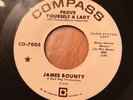 JAMES BOUNTY PROVE YOURSELF A LADY / LIFE WILL BEGIN AGAIN (COMPASS) 70`S COPY