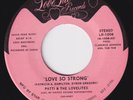 PATTI & THE LOVELITES Love So Strong RARE crossover 45 northern soul Oh My Love