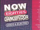 VARIOUS ARTISTS NOW THAT’S WHAT I CALL 80S DANCEFLOOR: DISCO & ELECTRO DOUBLE