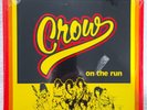 CROW - ON THE RUN ( 4th album)
