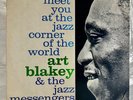 LP:  Art Blakey & The Jazz Messengers – Meet You At The Jazz Corner Of The World