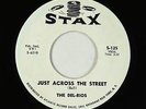 60s Soul 45 - Del-Rios - Just Across The Street - Stax