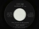 Crossover Soul 45 - Ray Lewis - Too Sweet To Be Lonely - D'Or