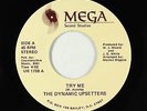Modern Soul 45 - Dynamic Upsetters - Try Me/Make Myself Clear - Mega - VG+ rare