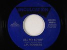 Modern Soul 45 - J.P. Rodgers - All My Lovin' - Inculcation - VG+
