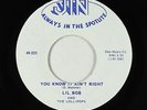 Northern Soul 45 - Lil Bob & The Lollipops - You Know It Ain't Right - Jin VG++