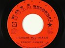 Northern Soul 45 - Robert Parker - I Caught You In A Lie - Nola - VG+