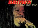 Dennis Brown Love Is So True (Vinyl) 12
