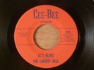 The Liberty Bell  Al's Blues/Something For Me  RARE  Texas Garage 1967 Cee-Bee