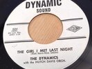 THE DYNAMICS [NOBODY'S GOING OUT WITH ME GIRL I MET] WLP DOO WOP SOUL 45 Dynamic
