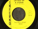 REAL BOBBY RENO: crying of a storm / the frog INFERNO 7